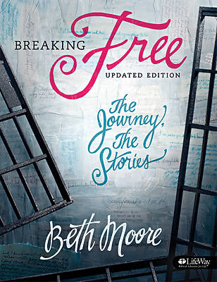 Breaking Free Bible Study Book Updated Edition
