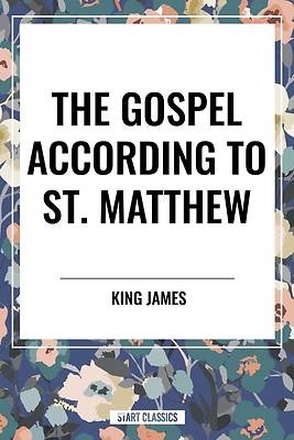 The Gospel According to ST. MATTHEW