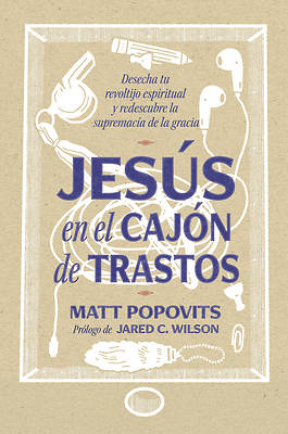 Jesús En El Cajón de Trastos