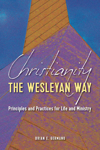 Picture of Christianity the Wesleyan Way