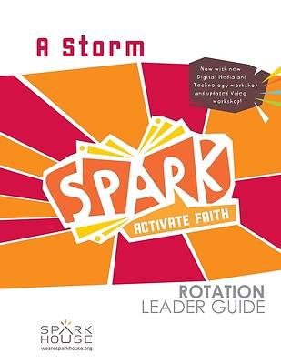 Spark Rotation  A Storm  Leader Guide