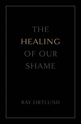 The Healing of Our Shame (25-Pack)