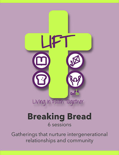 LIFT Breaking Bread (6 Sessions)