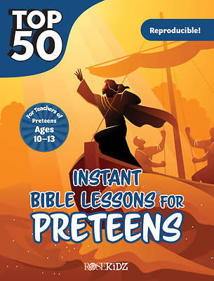 Picture of Top 50 Instant Bible Lessons for Preteens