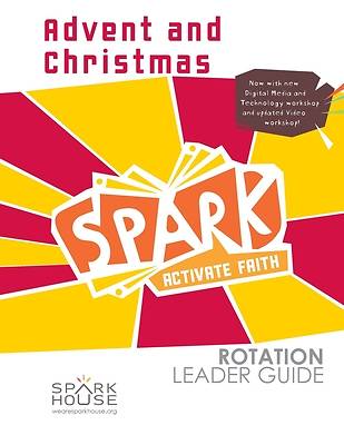 Spark Rotation  Advent and Christmas  Leader Guide