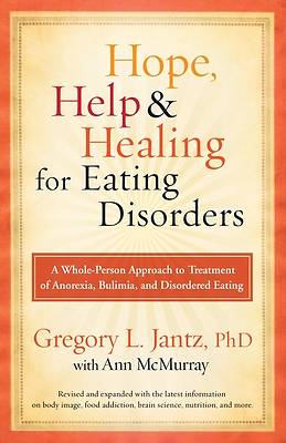 Hope, Help, and Healing for Eating Disorders
