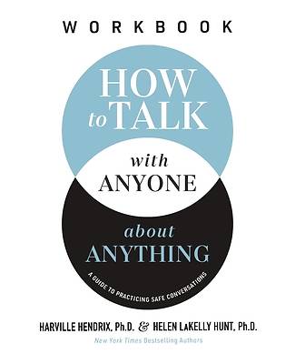 How to Talk with Anyone about Anything Workbook