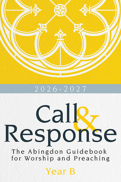 Call & Response Year B