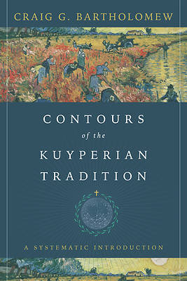Picture of Contours of the Kuyperian Tradition
