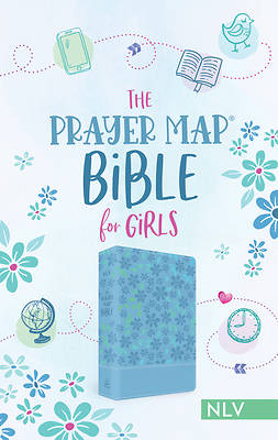 The Prayer Map(r) Bible for Girls Nlv
