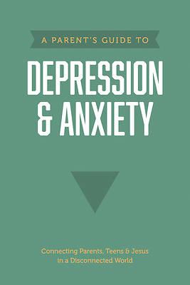 Picture of A Parents Guide to Depression & Anxiety - eBook [ePub]
