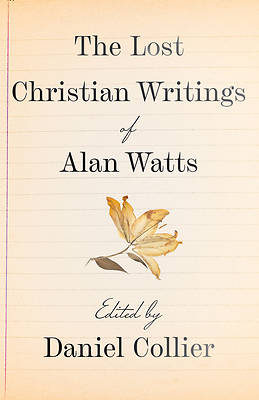 Lost Christian Writings of Alan Watts