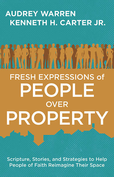 Fresh Expressions of People Over Property