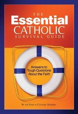The Essential Catholic Survival Guide