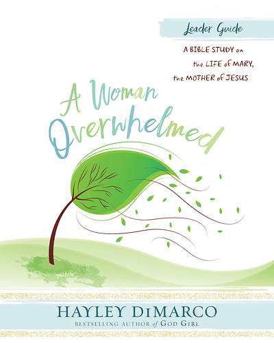 Picture of A Woman Overwhelmed - Women's Bible Study Leader Guide - eBook [ePub]