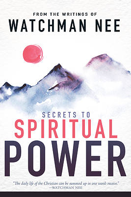 Secrets to Spiritual Power