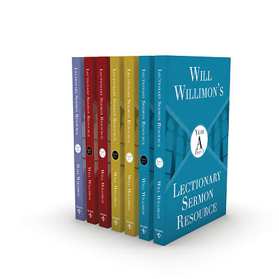 Will Willimon's Lectionary Sermon Resource: Seven Volume Set