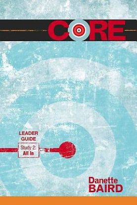 Picture of CORE Study 2: All In Leader Guide