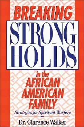 Picture of Breaking Strongholds in the African-American Family
