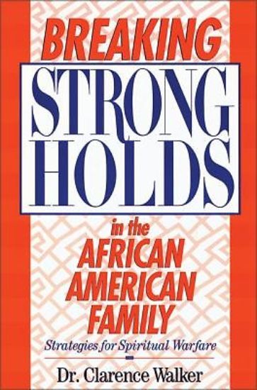 Picture of Breaking Strongholds in the African-American Family