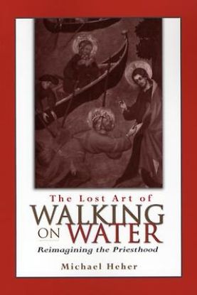 Picture of The Lost Art of Walking on Water