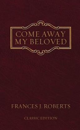 Picture of Come Away My Beloved (Classic Edition)