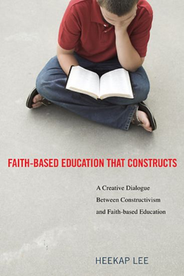 Picture of Faith-Based Education That Constructs