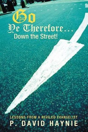 Picture of Go Ye Therefore ... Down the Street!