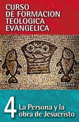Picture of Cft 04 - La Persona y La Obra de Jesucristo