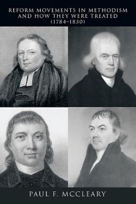 Picture of Reform Movements in Methodism and How They Were Treated