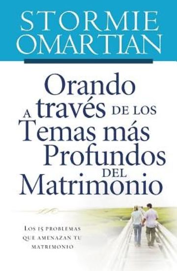 Picture of Orando a Traves de Los Temas Mas Profundos del Matrimonio