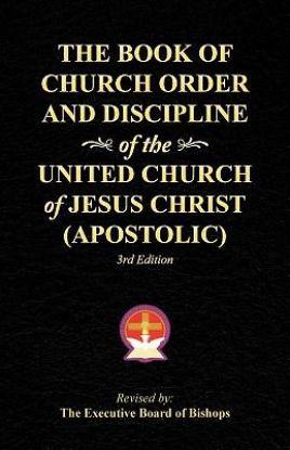 Picture of The Book of Church Order and Discipline of the United Church of Jesus Christ (Apostolic)
