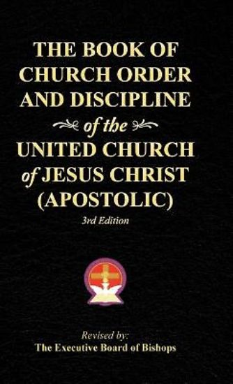 Picture of The Book of Church Order and Discipline of the United Church of Jesus Christ (Apostolic)