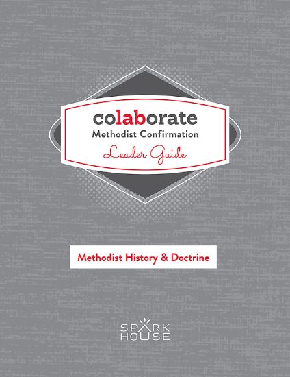 Picture of Colaborate: Methodist Confirmation Leader Guide: Methodist History and Doctrine