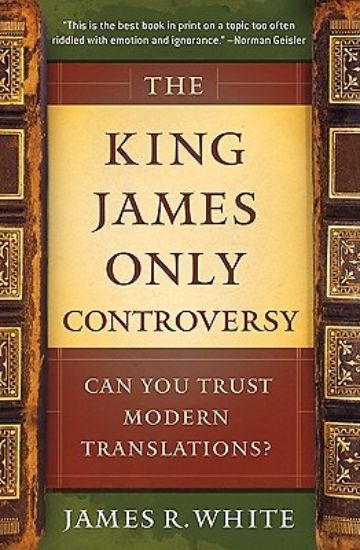 Picture of The King James Only Controversy