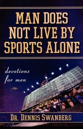 Picture of Man Does Not Live by Sports Alone