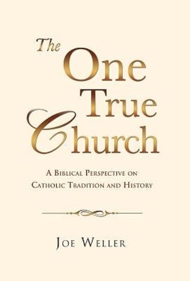 Picture of The One True Church