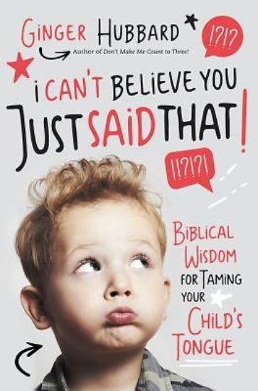 Picture of I Can't Believe You Just Said That!