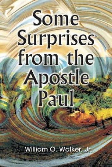 Picture of Some Surprises from the Apostle Paul