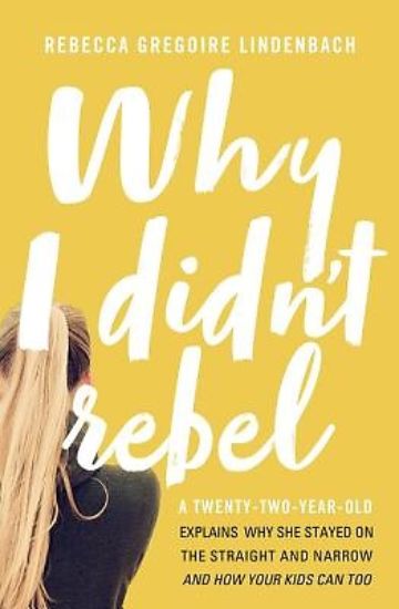 Picture of Why I Didn't Rebel