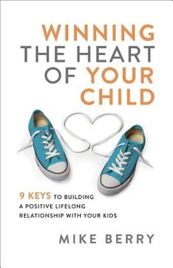 Picture of Winning the Heart of Your Child