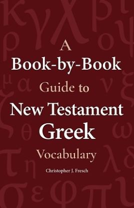 Picture of A Book-By-Book Guide to New Testament Greek Vocabulary