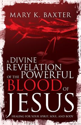 Picture of A Divine Revelation of the Powerful Blood of Jesus