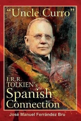 Picture of Uncle Curro. J.R.R. Tolkien's Spanish Connection