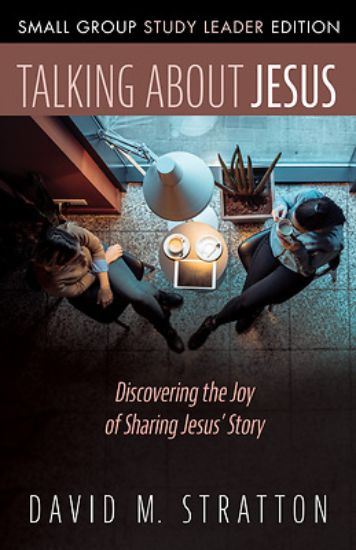 Picture of Talking about Jesus, Small Group Study Leader Edition