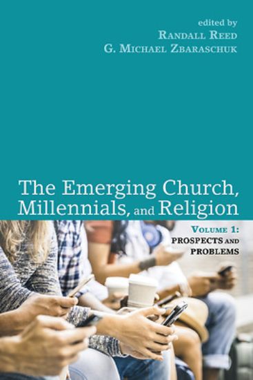 Picture of The Emerging Church, Millennials, and Religion