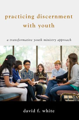 Picture of Practicing Discernment with Youth