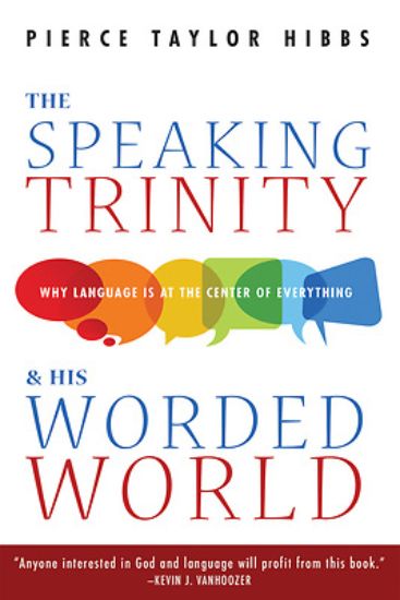 Picture of The Speaking Trinity and His Worded World