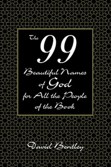 Picture of The 99 Beautiful Names of God for All the People of the Book