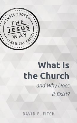 Picture of What Is the Church and Why Does It Exist?